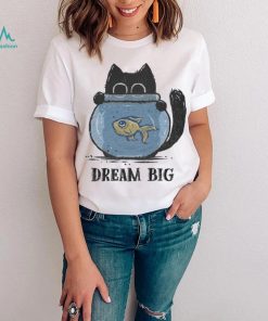 Cat and Fish Dreaming Big in 2024 t shirt, hoodie, sweater, long sleeve and tank top Cat and Fish Dreaming Big in 2024 t shirt