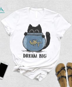 Cat and Fish Dreaming Big in 2024 t shirt, hoodie, sweater, long sleeve and tank top Cat and Fish Dreaming Big in 2024 t shirt