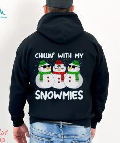 Chillin With My Snowmies Christmas T Shirt, hoodie, sweater, long sleeve and tank top Chillin With My Snowmies Christmas T Shirt