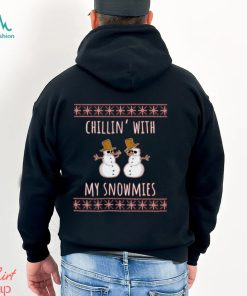 Chillin With My Snowmies T Shirt