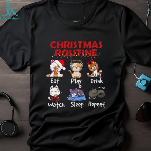 Christmas Routine Eat Play Drink Watch Sleep Repeat Shirt