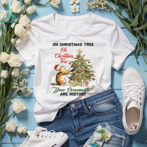 Christmas Tree Your Are History Shirt