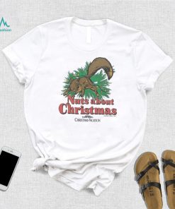 Christmas Vacation Nuts About Christmas Shirt, hoodie, sweater, long sleeve and tank top Christmas Vacation Nuts About Christmas Shirt