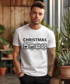 Christmas to do list eat sleep eat repeat shirt