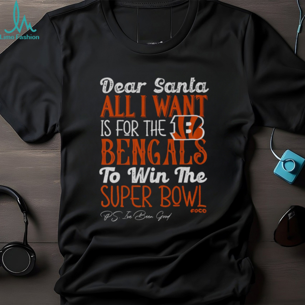 Cincinnati Bengals All I Want To Win The Super BOWL T Shirt Cincinnati Bengals All I Want To Win The Super BOWL T Shirt