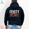 Cincinnati Bengals Feisty Got Our 6 Shirt