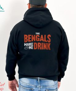 Cincinnati Football Fan Shirt Bengals Make Me Drink