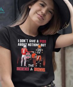 City I Don’t Give A Piss About Nothing But The Buckeyes And Browns Signatures T shirt