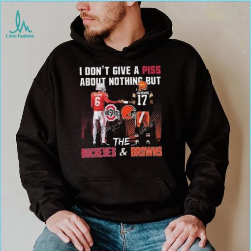 City I Don’t Give A Piss About Nothing But The Buckeyes And Browns Signatures T shirt