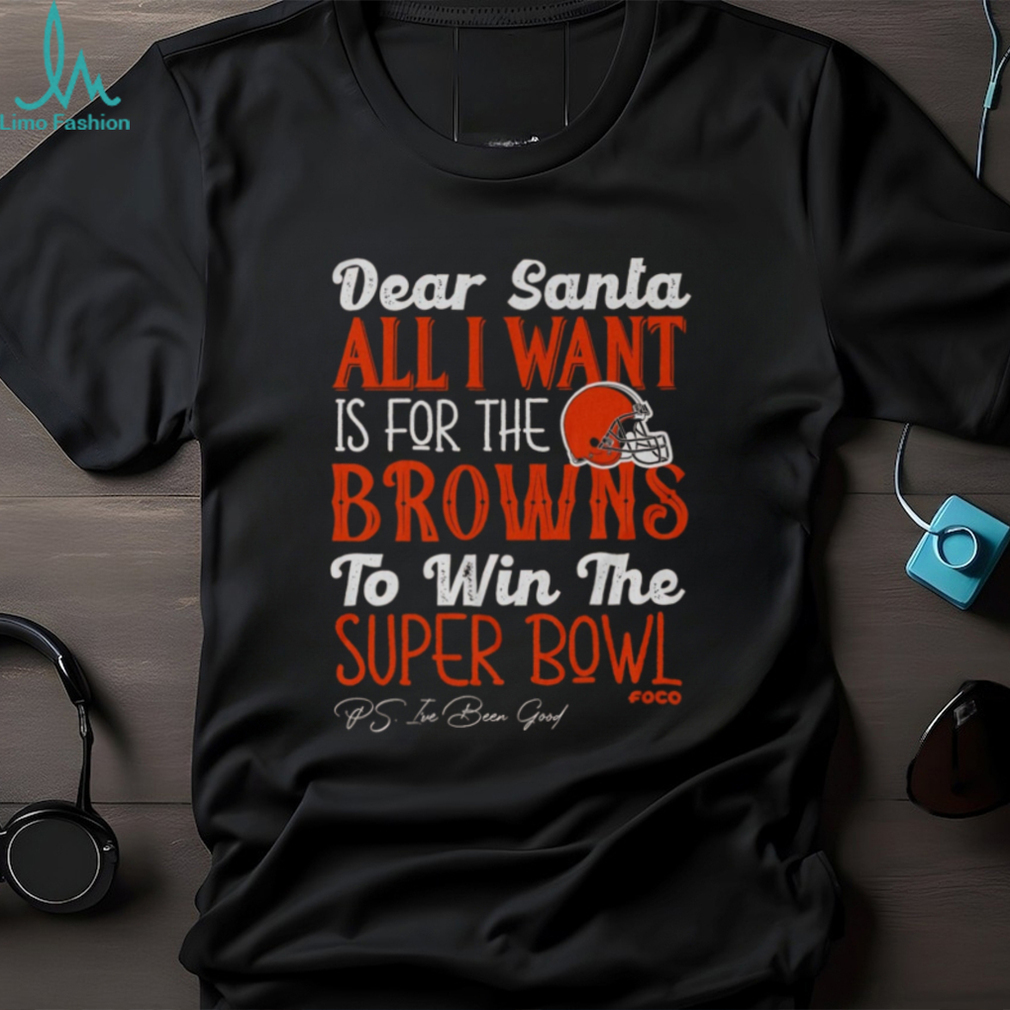 Cleveland Browns All I Want To Win The Super BOWL T Shirt Cleveland Browns All I Want To Win The Super BOWL T Shirt
