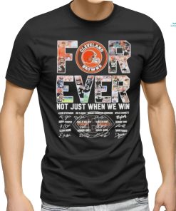 Cleveland Browns Forever Not Just When We Win Team Name Player Signature Shirt