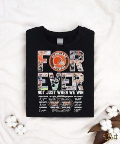 Cleveland Browns Forever Not Just When We Win Team Name Player Signature Shirt