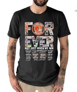 Cleveland Browns Forever Not Just When We Win Team Name Player Signature Shirt