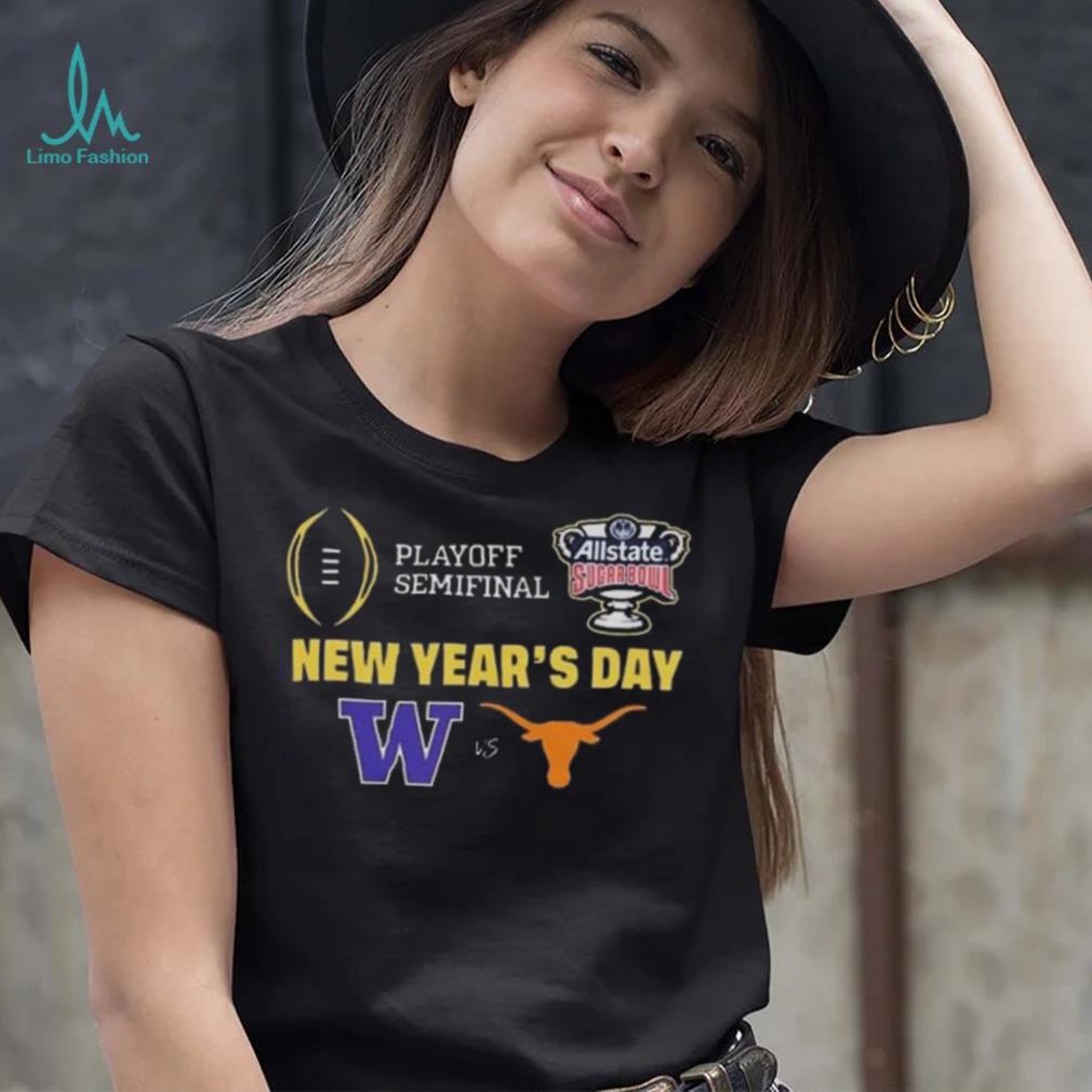 College Football Bowls Games Playoff Semifinal Allstate Sugar Bowl New Year’s Day Logo Washington Huskies Vs Texas Longhorns T shirt College Football Bowls Games Playoff Semifinal Allstate Sugar Bowl New Year’s Day Logo Washington Huskies Vs Texas Longhorns T shirt