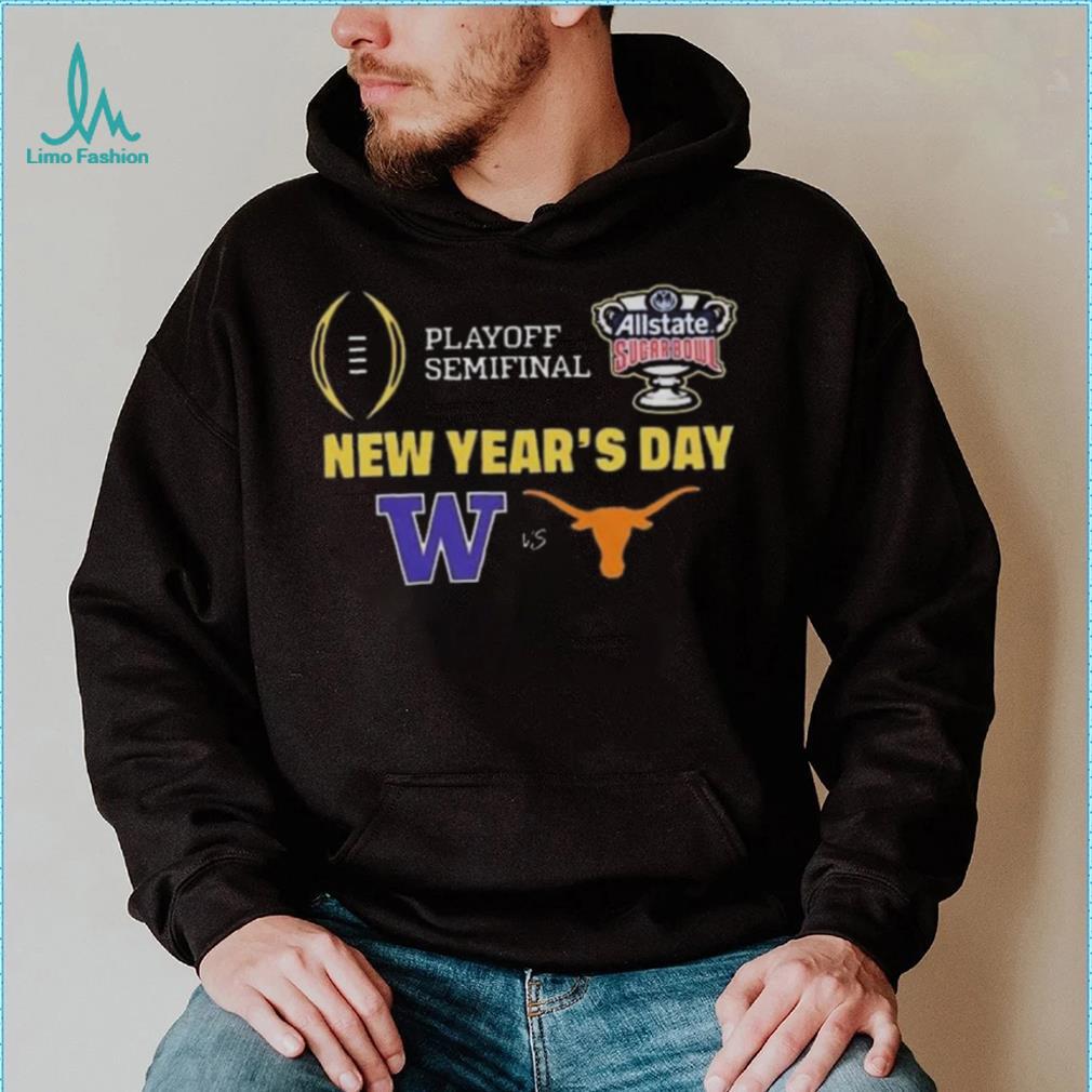 College Football Bowls Games Playoff Semifinal Allstate Sugar Bowl New Year’s Day Logo Washington Huskies Vs Texas Longhorns T shirt College Football Bowls Games Playoff Semifinal Allstate Sugar Bowl New Year’s Day Logo Washington Huskies Vs Texas Longhorns T shirt