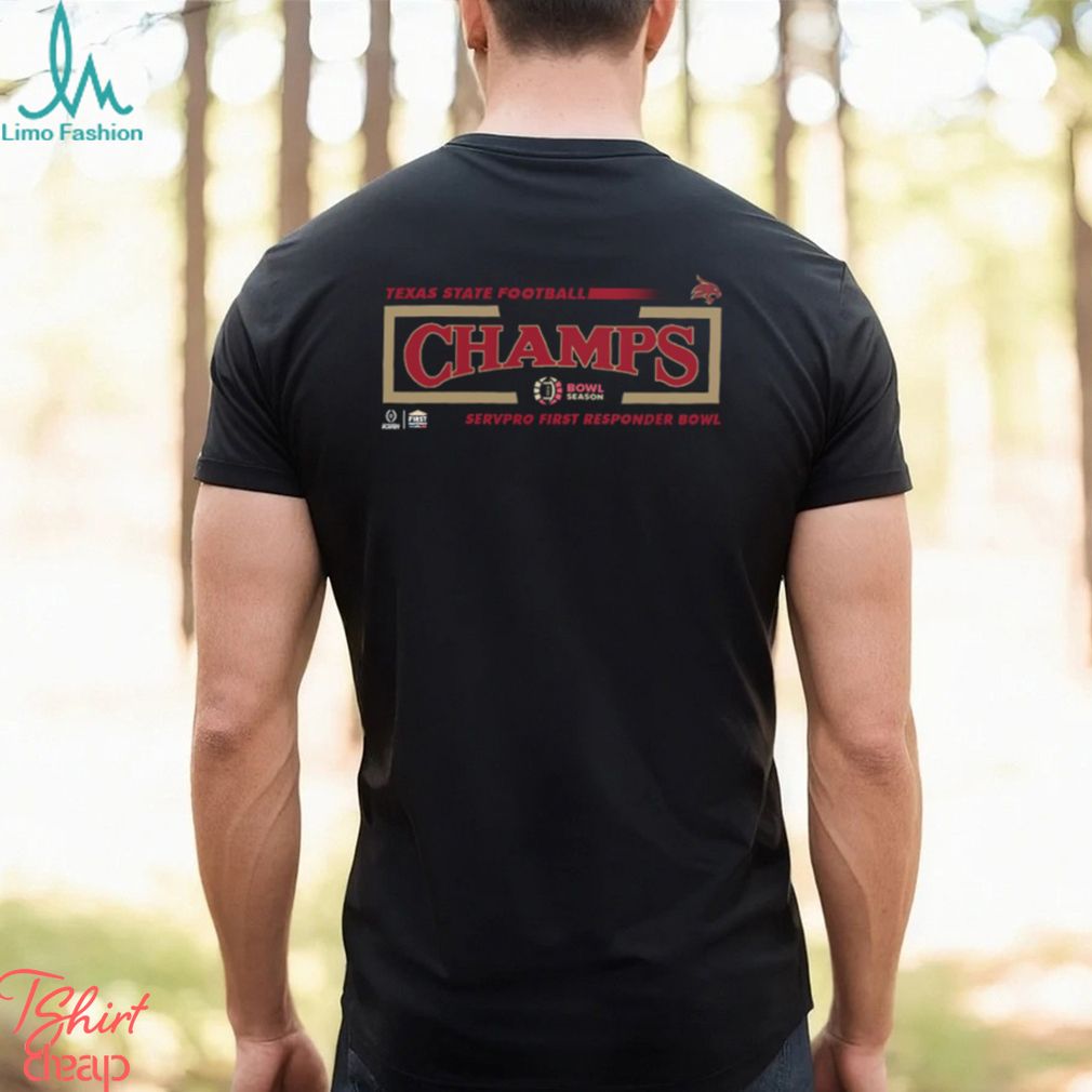 Congratulations Texas State Bobcats Football Is Champions Of SERVPRO First Responder Bowl College Football Bowl Games Season 2023 2024 T Shirt Congratulations Texas State Bobcats Football Is Champions Of SERVPRO First Responder Bowl College Football Bowl Games Season 2023 2024 T Shirt