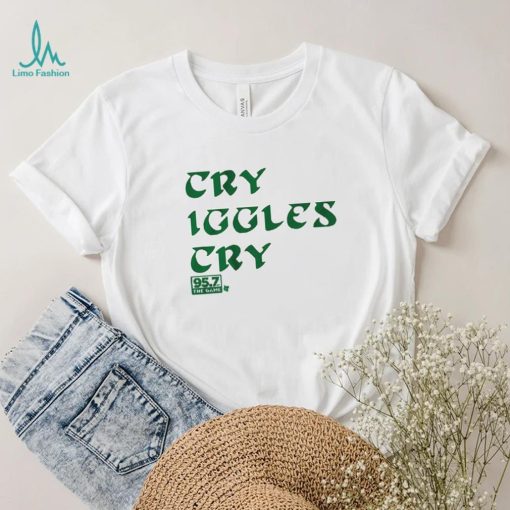 Cry Iggles Cry Shirt