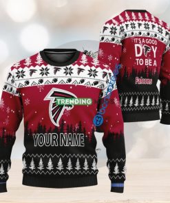 Custom Name It A Good Day To Be A Atlanta Falcons Ugly Christmas Sweater