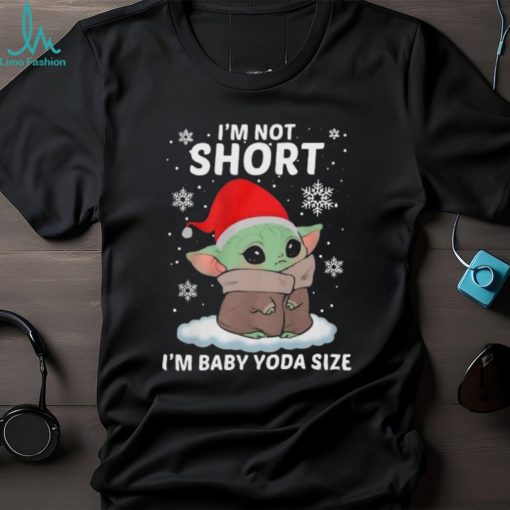 Cute Baby Yoda Santa I’m Not Short I’m Baby Yoda Size Merry Christmas Shirt