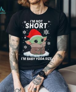 Cute Baby Yoda Santa I’m Not Short I’m Baby Yoda Size Merry Christmas Shirt