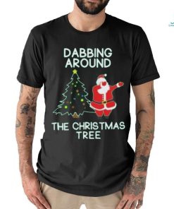 Dabbing Around the Christmas Tree T Shirt