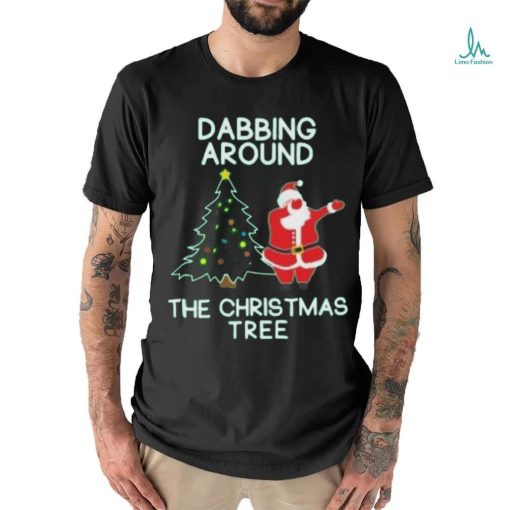 Dabbing Around the Christmas Tree T Shirt