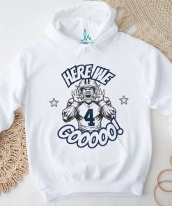 Dak Prescott Here We Go Cowboys Shirt