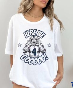Dak Prescott Here We Go Cowboys Shirt