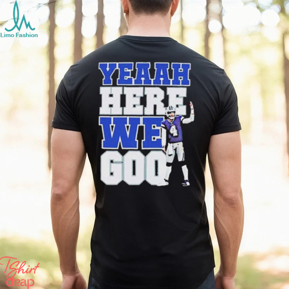 Dak Prescott Yeaah Here We Goo Shirt Dak Prescott Yeaah Here We Goo Shirt