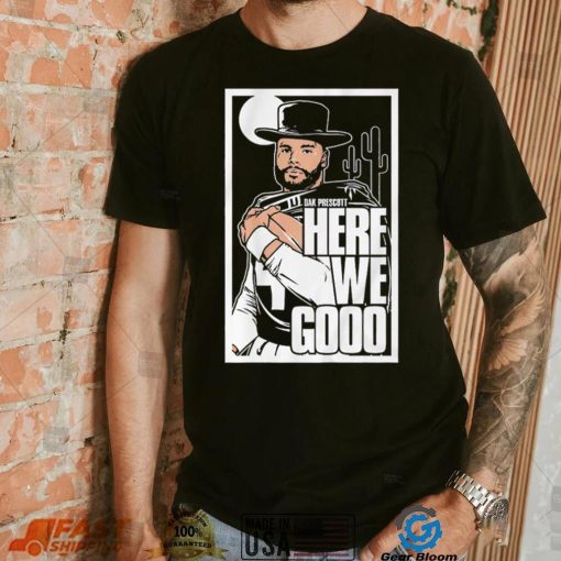 Dak Prescott here we go Dallas Cowboys poster shirt
