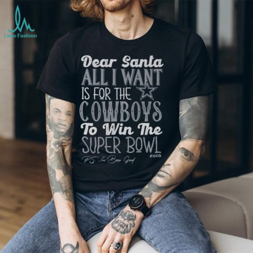 Dallas Cowboys All I Want To Win The Super BOWL T Shirt