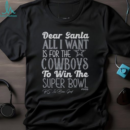 Dallas Cowboys All I Want To Win The Super BOWL T Shirt