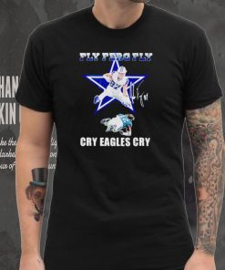 Dallas Cowboys Fly Ferg fly cry Eagles cry signature shirt
