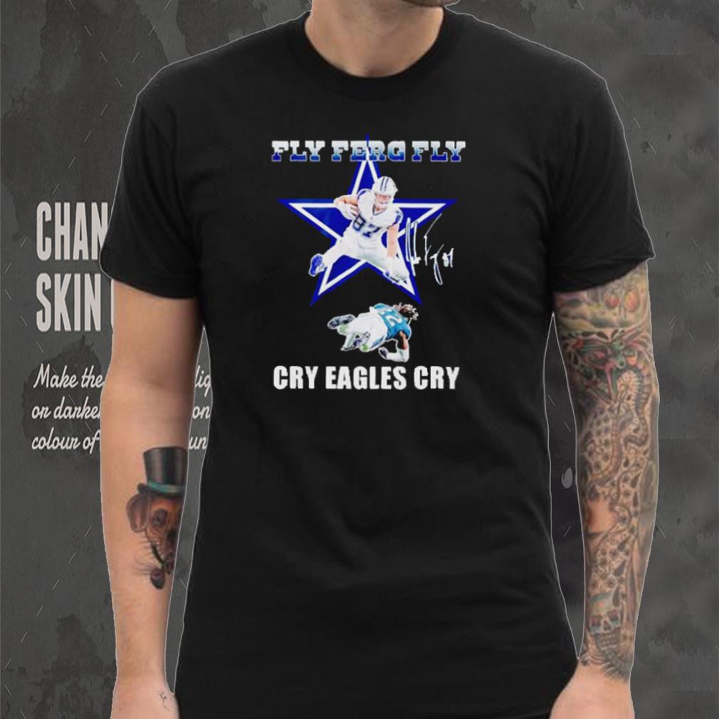 Dallas Cowboys Fly Ferg fly cry Eagles cry signature shirt Dallas Cowboys Fly Ferg fly cry Eagles cry signature shirt