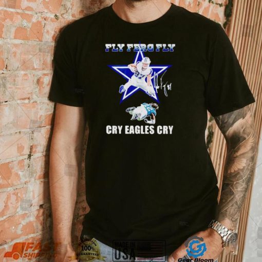Dallas Cowboys Fly Ferg fly cry Eagles cry signature shirt