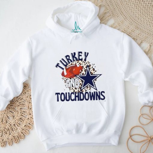 Dallas Cowboys Turkey And Touchdowns Shirt