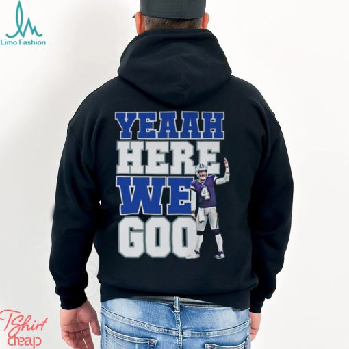 Dallas Cowboys Yeaah Here We Go Shirt