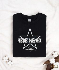 Dallas Here We Goooo Dak Prescott Shirt