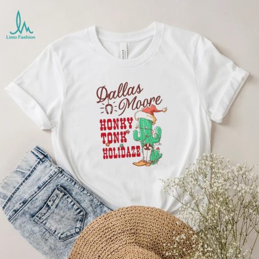 Dallas Moore Cowboy Christmas Honky Tonk Holidaze Shirt