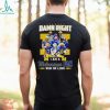 Damn Right I Am A Wolverines Fan Win Or Lose Signatures T Shirt