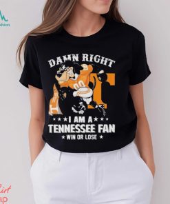 Damn Right I am a Tennessee Mascot Fan Win or Lose 2024 Shirt
