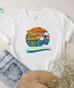 Del Boca Vista Retirement Community Where People Come To Die Vintage Shirt