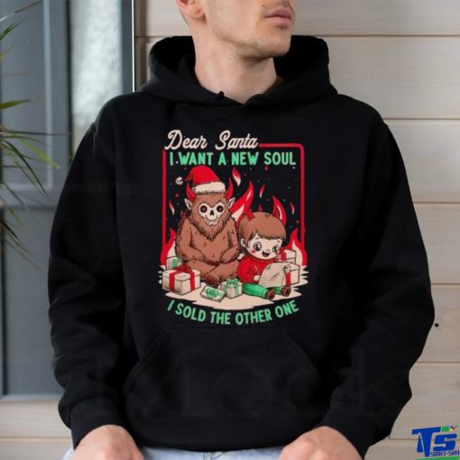 Demon Dear Santa I want a new soul I sold the other one shirt