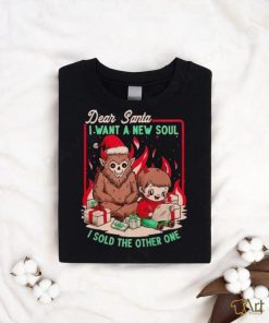 Demon Dear Santa I want a new soul I sold the other one shirt