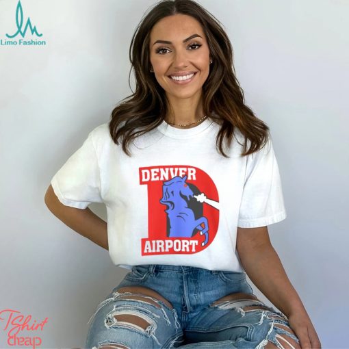 Denver Airport Sweatshirt T Shirt