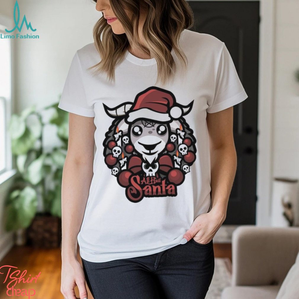 Design Goat hat Santa All Hail Santa Merry Christmas Christmas Shirt Design Goat hat Santa All Hail Santa Merry Christmas Christmas Shirt