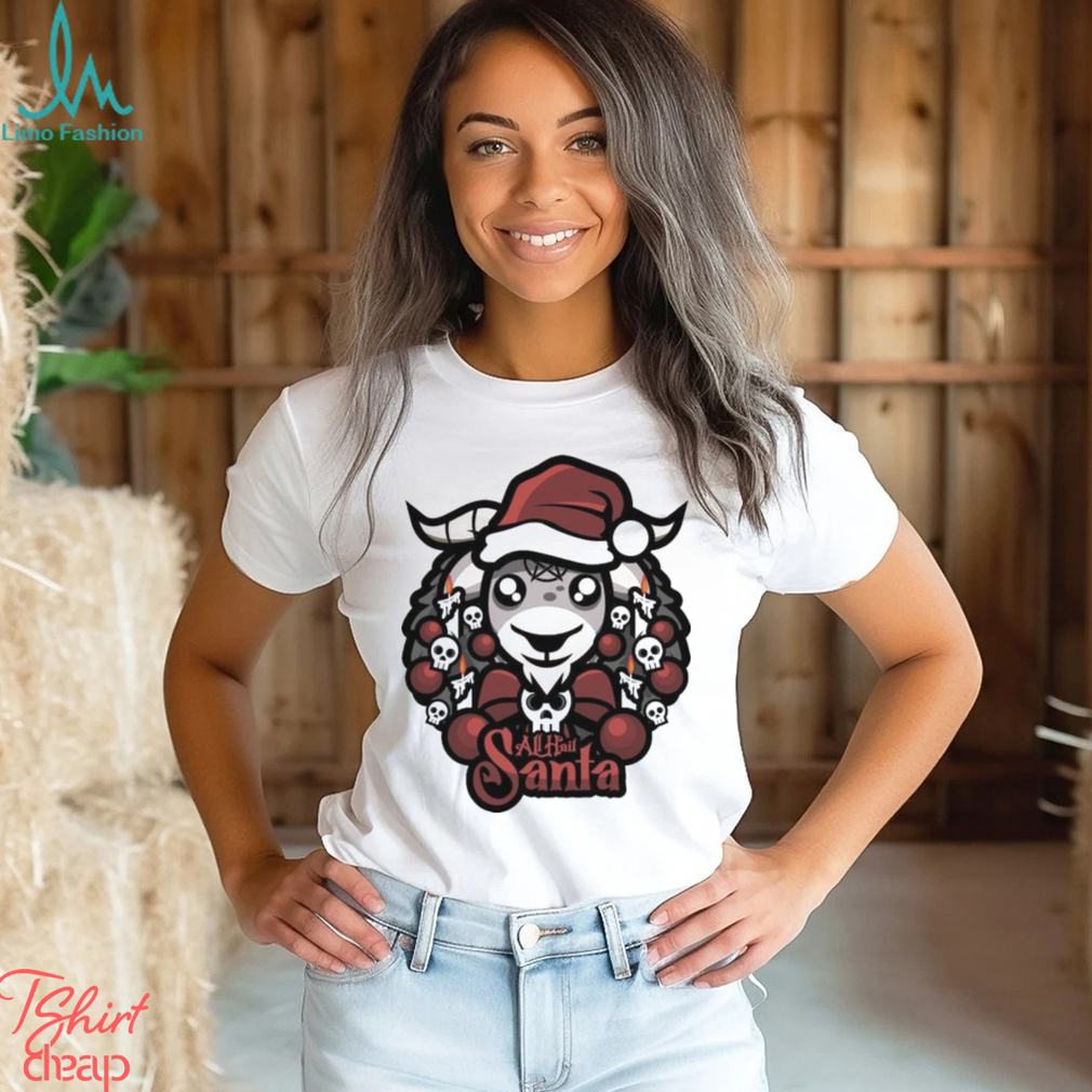 Design Goat hat Santa All Hail Santa Merry Christmas Christmas Shirt Design Goat hat Santa All Hail Santa Merry Christmas Christmas Shirt