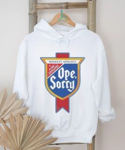 Design Midwest Apology Pure Genuine Ope Sorry Shirt