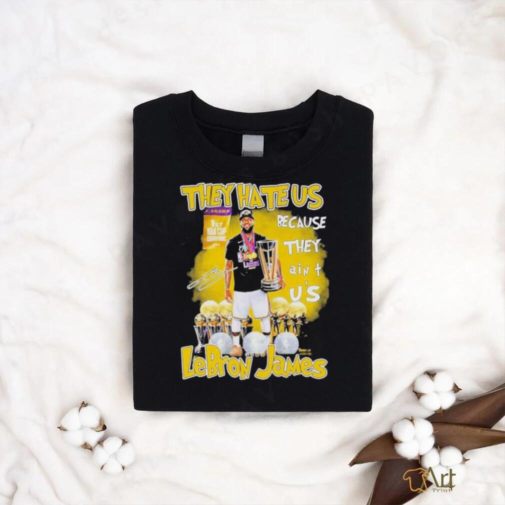Design They Hate Us Because They Aint Us Lebron James 1st Nba Cup Champions 2023 T Shirt Design They Hate Us Because They Aint Us Lebron James 1st Nba Cup Champions 2023 T Shirt