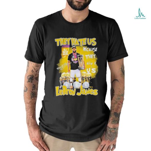 Design They Hate Us Because They Aint Us Lebron James 1st Nba Cup Champions 2023 T Shirt